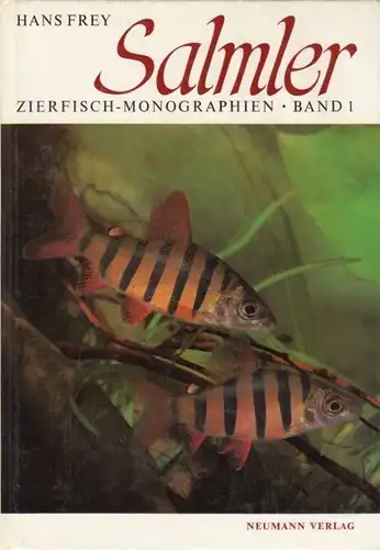 Buch: Salmler, Frey, Hans / Stallknecht, Helmut. 1980, Verlag Neumann-neudamm