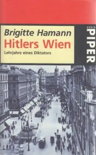 Buch: Hitlers Wien, Hamann, Brigitte. Serie Piper, 1998, Piper Verlag