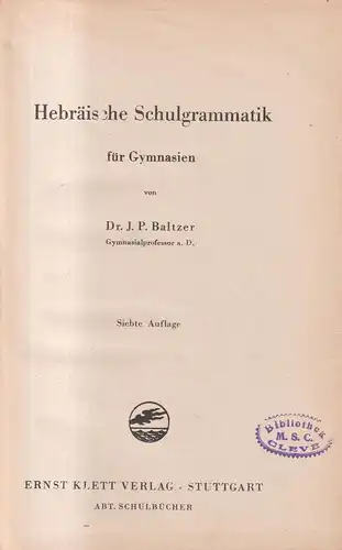 Buch: Hebräische Schulgrammatik für Gymnasien, J. P. Baltzer, Ernst Klett Verlag