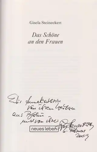 Buch: Das Schöne an den Frauen, Steineckert, Gisela, 2008, Neues Leben, signiert