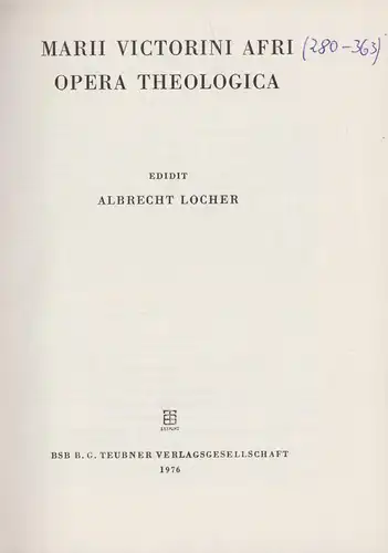 Buch: Opera Theologica, Victorinus, Gaius Marius, 1976, B. G. Teubner