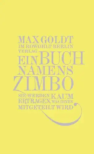 Buch: Ein Buch namens Zimbo, Goldt, Max, 2009 Rowohlt Berlin, gebraucht sehr gut