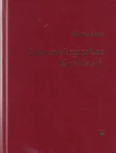 Buch: Siebenbürgisches Kochbuch, Liess, Martha, 2009, Schiller