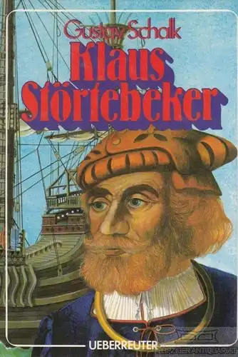 Buch: Klaus Störtebeker, Schalk, Gustav. 1972, Verlag Carl Ueberreuter
