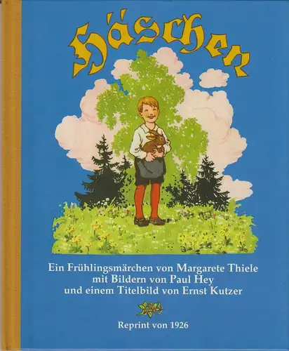 Buch: Häschen, Thiele, Margarete, 1998, Weltbild Verlag, Ein Frühlingsmärchen