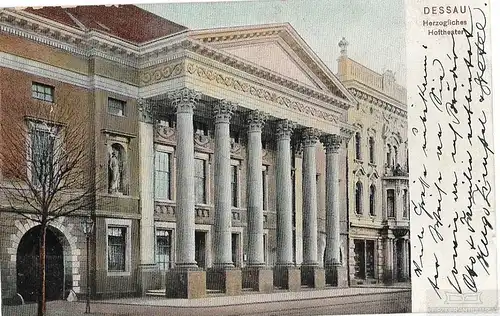 AK Dessau. Herzogliches Hoftheater. ca. 1906, Postkarte. Ca. 1906, Verlag F.Z