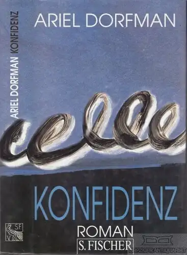 Buch: Konfidenz, Dorfman, Ariel. 1996, S. Fischer Verlag, Roman, gebraucht, gut