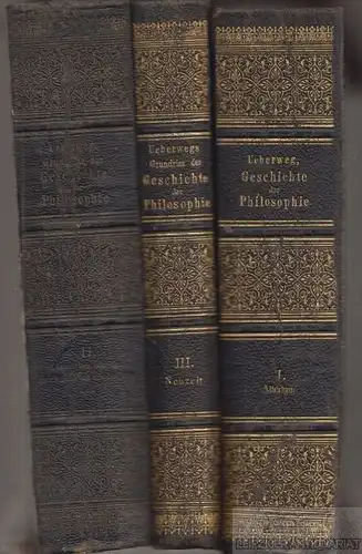 Buch: Grundriss der Geschichte der Philosophie, Ueberweg, Friedrich. 3 Bände