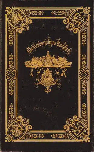 Buch: Mecklenburgisches Kochbuch, Ritzerow, Frieda. 1984, Hinstorff, Reprint