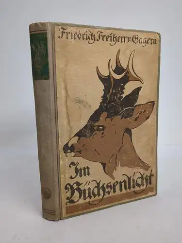 Buch: Im Büchsenlicht, Friedrich Freiherr von Gagern, Richard Eckstein Nachf.