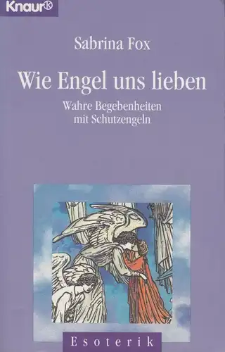 Buch: Wie Engel uns lieben, Fox, Sabrina, 1997, Knaur Verlag, gebraucht, gut