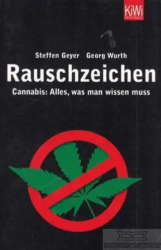 Buch: Rauschzeichen, Geyer, Steffen / Wurth, Georg. Kiwi, 2008, gebraucht, gut