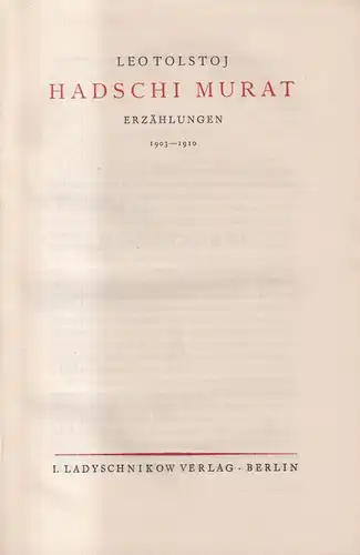 Buch: Hadschi Murat, Erzählungen 1903-1910, Tolstoj, Leo, L. Ladyschnikow