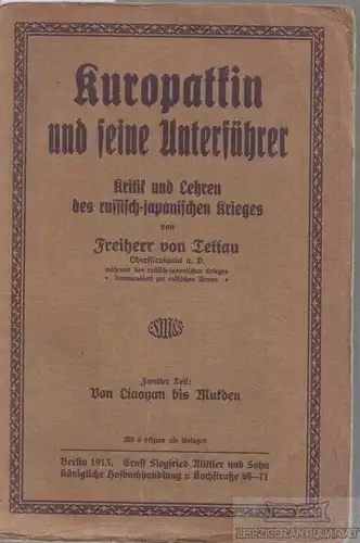 Buch: Kuropatkin und seine Unterführer, Freiherr von Tettau. 1913