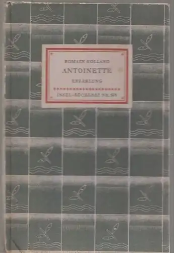 Insel-Bücherei 563, Antoinette, Rolland, Romain. 1960, Insel-Verlag, Erzäh 28753