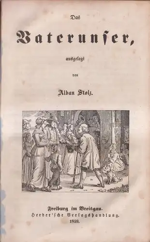 Buch: Das Vaterunser (in drei Teilen), Stolz, Alban, 1859, Herder'sche Verlagsh.