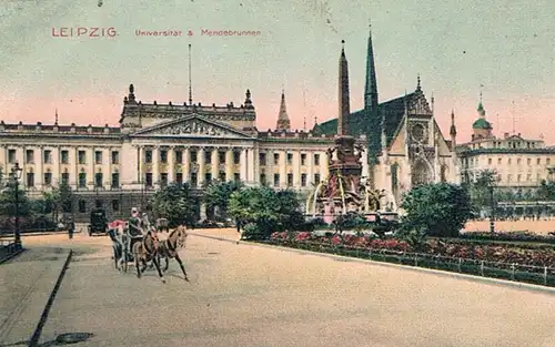 AK Leipzig. Universität & Mendebrunnen. ca. 1915, Postkarte, gebraucht, gut