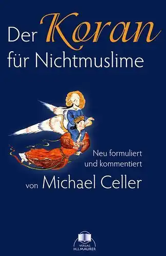 Buch: Der Koran für Nichtmuslime, Celler, Michael, 2014, H. J. Maurer
