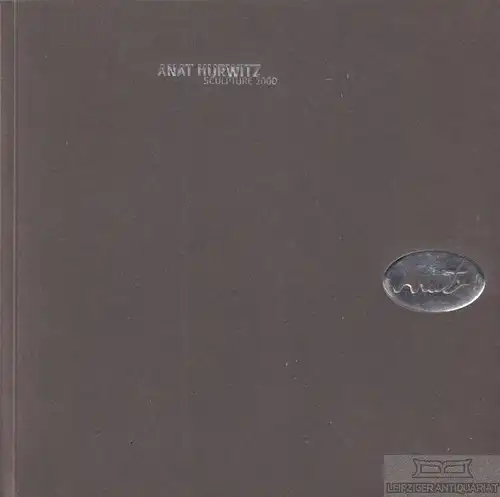 Buch: Sculpture 2000, Hurwitz, Anat. 2000, Verlag Anat Hurwitz