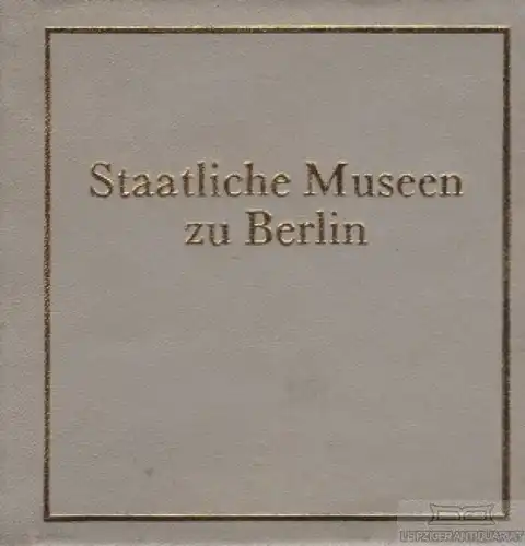 Buch: Staatliche Museen zu Berlin, Ebert, Hans. Ca. 1987, Offizin Andersen Nexö
