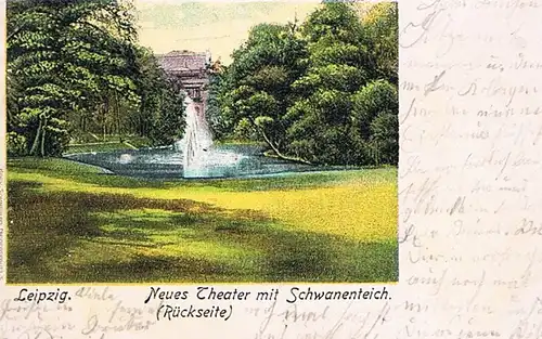 AK Leipzig. Neues Theater mit Schwanenteich (Rückseite). ca. 1905, Postkarte