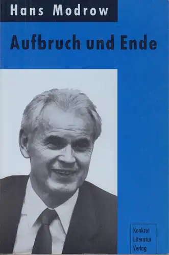 Buch: Aufbruch und Ende, Modrow, Hans. 1991, Konkret Literatur Verlag