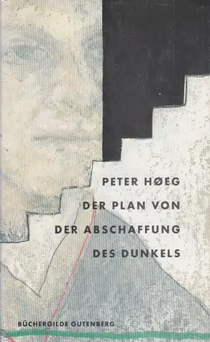 Buch: Der Plan von der Abschaffung des Dunkels, Hoeg, Peter. 1995