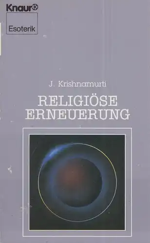 Buch: Religiöse Erneuerung, Krishnamurti, Jiddu, 1989, Verlagsanstalt Knaur