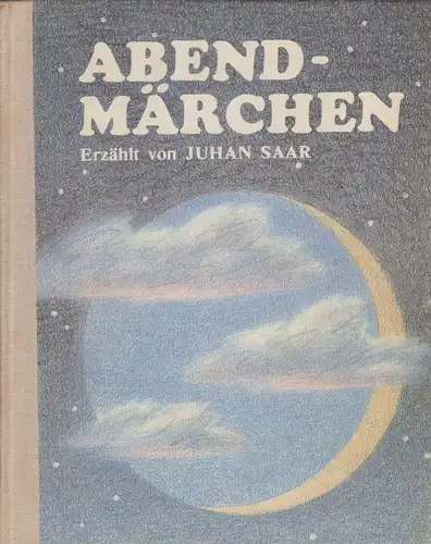 Buch: Abendmärchen, Saar, Juhan. 1988, Verlag Perioodika, gebraucht, gut