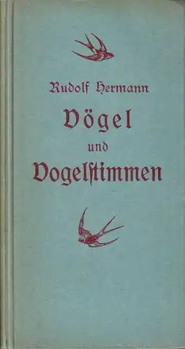 Buch: Vögel und Vogelstimmen, Rudolf Hermann, Amthorsche Verlagsbuchhandlung