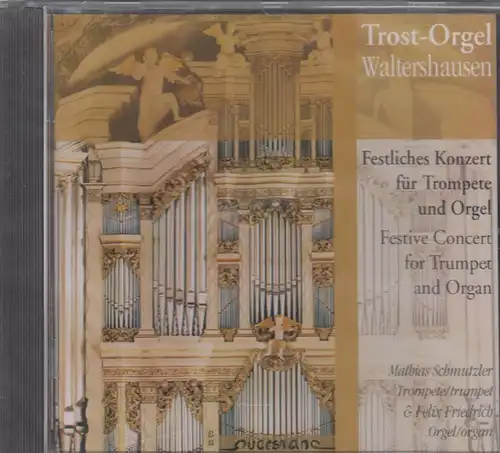 CD: Mathias Schmutzler u.a., Trost-Orgel Waltershausen. 1998, wie neu