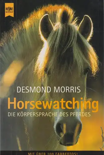 Buch: Horsewatching, Morris, Desmond. Heyne, 2001, Wilhelm Heyne Verlag