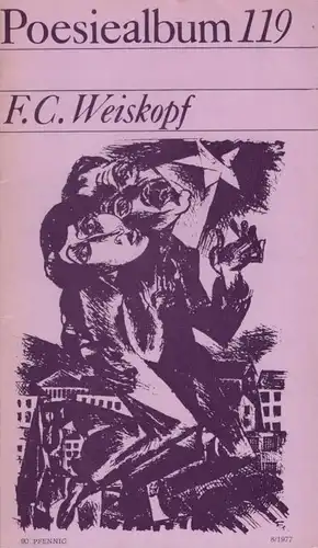 Buch: Poesiealbum 119, Weiskopf, F.C. Poesiealbum, 1977, Verlag Neues Leben