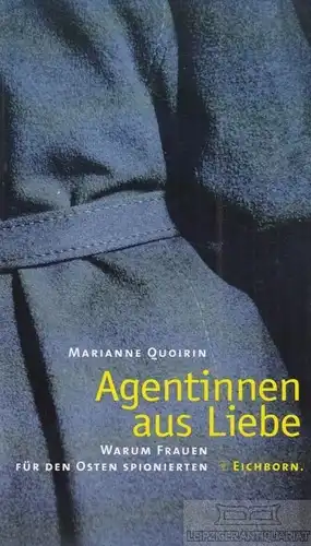 Buch: Agentinnen aus Liebe, Quorin, Marianne. 1999, Eichborn Verlag