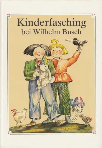 Kinderfasching bei Wilhelm Busch, Reinhardt, Barbara Renate / Berner, Horst