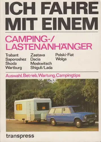 Buch: Ich fahre mit einem Camping-/ Lastenanhänger, Hunger. 1980, gebraucht, gut