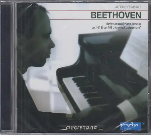CD: Beethoven, Meinel, Klaviersonaten Op. 101 / Op. 106. 2004, wie neu