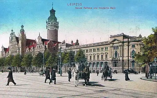 AK Leipzig. Neues Rathaus und Deutsche Bank. ca. 1908, Postkarte. Nr. 775, 1908
