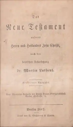 Biblia: Das Neue Testament, Martin Luther, 1887, R. Graßmann Verlag