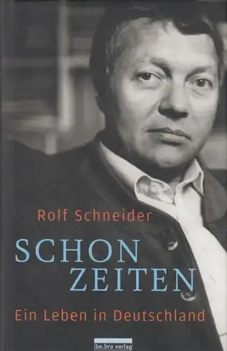 Buch: Schonzeiten, Schneider, Rolf. 2013, be.bra Verlag, gebraucht, gut