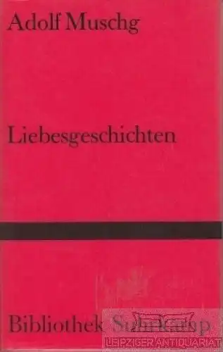 Buch: Liebesgeschichten, Muschg, Adolf. Bibliothek Suhrkamp, 1995
