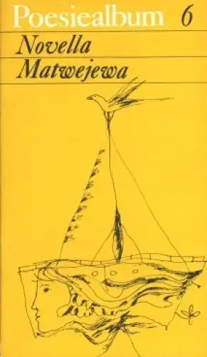 Buch: Poesiealbum 6, Matwejewa, Novella, 1968, Verlag Neues Leben