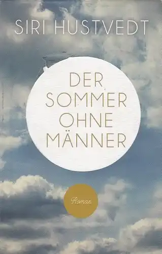 Buch: Der Sommer ohne Männer, Hustvedt, Siri. 2011, Rowohlt Verlag, Roman
