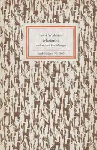 Insel-Bücherei 1053, Marianne und andere Erzählungen, Wedekind, Frank. 1982 5305