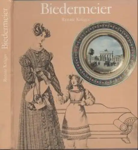 Buch: Biedermeier, Krüger, Renate. 1982, Verlag Koehler & Amelang