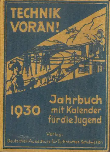 Buch: Technik voran! 1930, Jahrbuch mit Kalender für die Jugend, gebraucht, gut