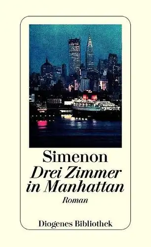 Buch: Drei Zimmer in Manhattan, Simenon, Georges, 2004, Diogenes, Roman