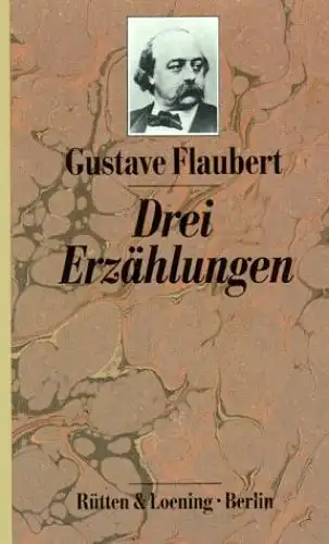 Buch: Drei Erzählungen. Erinnerungen eines Narren November, Flaubert, Gustave