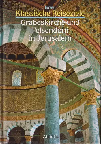 Buch: Grabeskirche und Felsendom in Jerusalem, G. Nolli, Atlantis Verlag