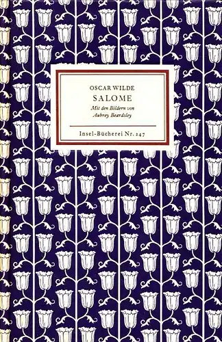 Insel-Bücherei 247, Salome, Wilde, Oscar und Aubrey Beardsley. 1993